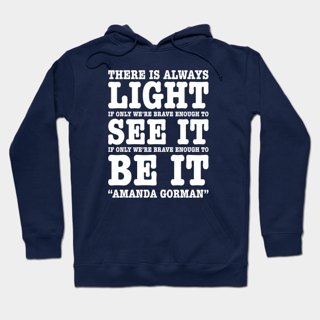 Amanda Gorman Quotes Hoodie by ris kingdom